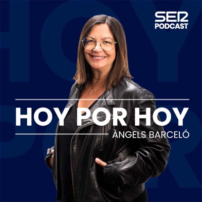 Hoy por Hoy:SER Podcast
