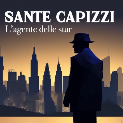 SANTE CAPIZZI - L'AGENTE DELLE STAR