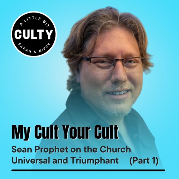 My Cult Your Cult: Sean Prophet on the Church Universal and Triumphant (Part 1) photo