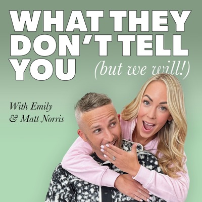 What They Don’t Tell You (but we will!) What They Don’t Tell You (but we will!)