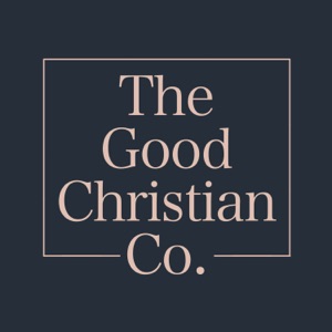 Good Christian Podcast