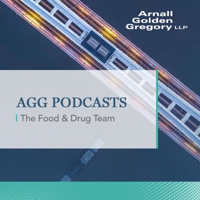 I Wish I Knew What I Know Now: Conversations With AGG on FDA Issues