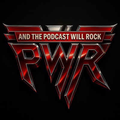 And The Podcast Will Rock And The Podcast Will Rock
