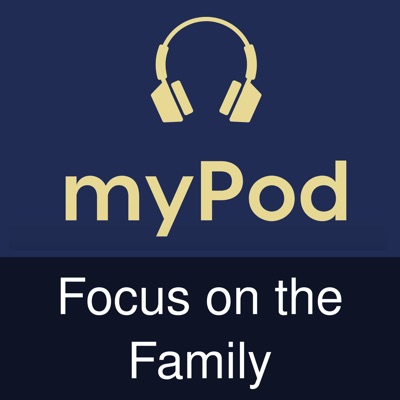 Focus on the Family via myPod Focus on the Family via myPod