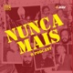 Nunca Mais