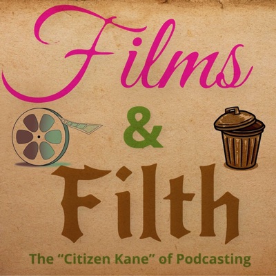 Films & Filth