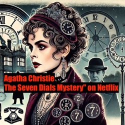 Agatha Christie - 7 Dials Mystery - Netflix