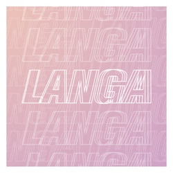 LANGA - hlaðvarp