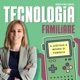 Tecnologia Familiare: il digitale a misura di famiglia