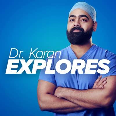 Dr Karan Explores:OG Podcasts