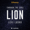 Through The Eyes Of A Lion With Levi Lusko - Lifeway Bible Study - Levi Lusko | Lumivoz