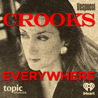 Crooks Everywhere podcast