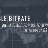 09: 'A Place For Us To Write Freely', with guest Brian Leak