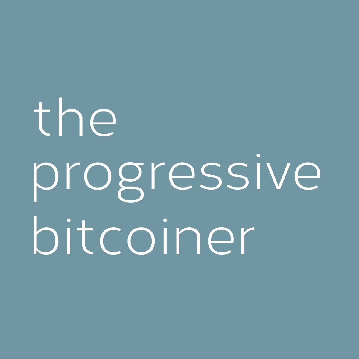 Bitcoin Behind the Veil with C… - The Progressive Bitcoiner - Apple Podcasts