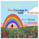 Our Courage to Heal