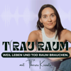 T(RAU)RAUM mit Theres Kirisits - Theres Kirisits