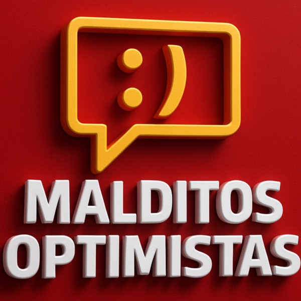 Malditos Optimistas