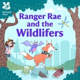 New Kids' Podcast | Ranger Rae and the Wildlifers