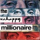 The Unhappy Millionaire