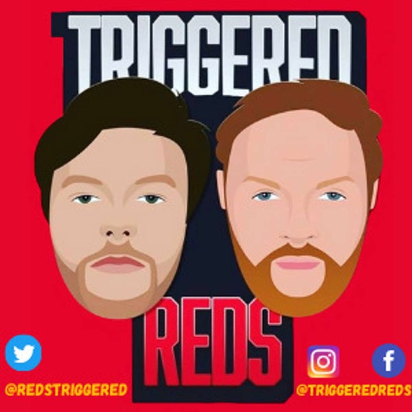 Triggered Reds Podcast