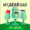 My Arab Dad - Ibrahim Kamel
