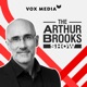 The Arthur Brooks Show