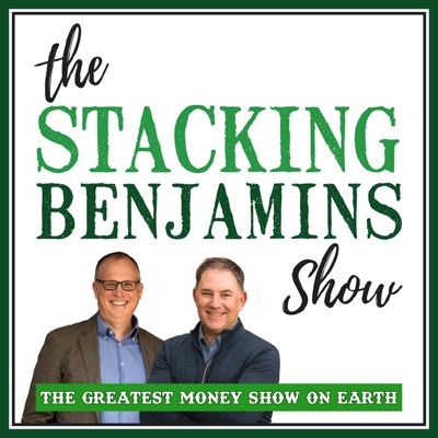 The Stacking Benjamins Show:StackingBenjamins.com | Cumulus Podcast Network