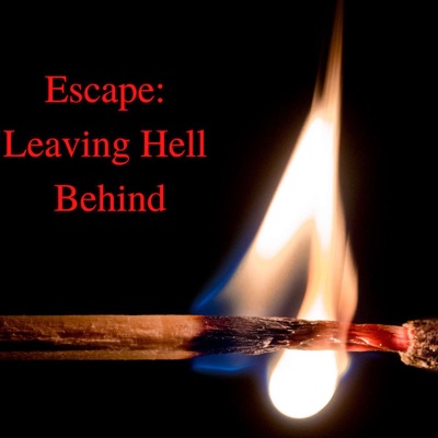 Escape: Leaving Hell Behind