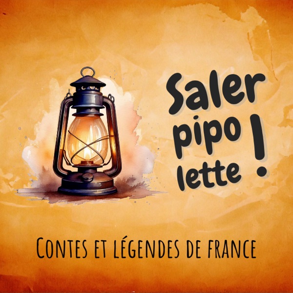 Salerpipolette  - Histoires et contes de ta région pour les enfants et toute la famille. [Histoire]  [Enfant]  [Famille]  [