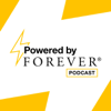 Powered By Forever Podcast - Powered By Forever Podcast