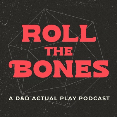 Roll the Bones Roll the Bones