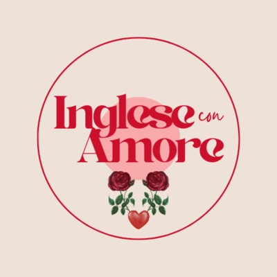 Inglese con Amore – un podcast accessibile per migliorare l'ascolto in inglese Inglese con Amore – un podcast accessibile per migliorare l'ascolto in inglese