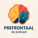 PREFRONTAAL - de podcast