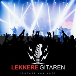 Lekkere Gitaren Podcast