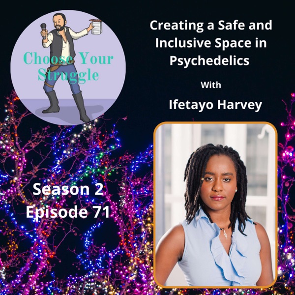 Creating a Safe and Inclusive Space in Psychedelics with Ifetayo Harvey photo