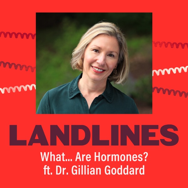 Womanhood: What...Are Hormones? (ft. Dr. Gillian Goddard) photo