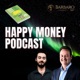 The Happy Money Podcast – Financial Wellness & Money Mindset