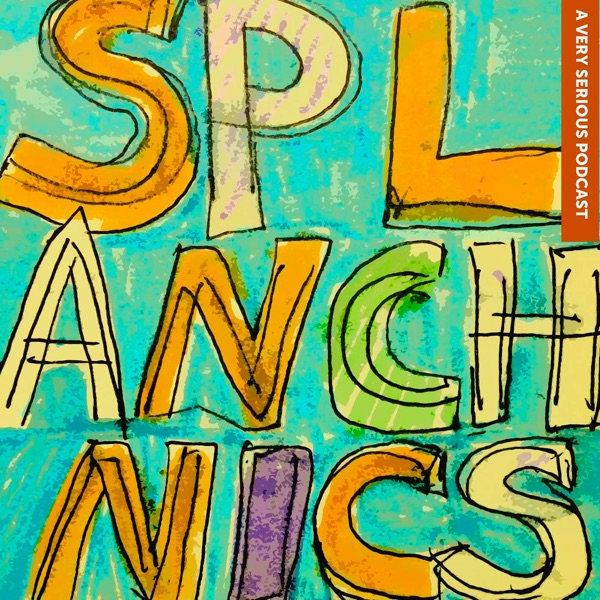 SPLANCHNICS: The Society for the Preservation of Literature, the Arts, Numinosity, Culture, Humor, Nerdiness, Inspiration, Cr