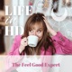 Life in HD with The Feel Good Expert