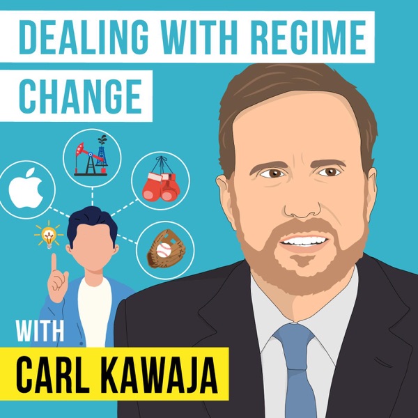 Carl Kawaja - Dealing with Regime Change