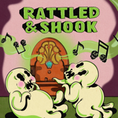 Rattled & Shook