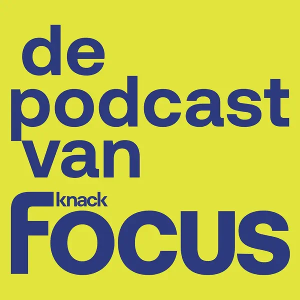 de podcast van Knack Focus