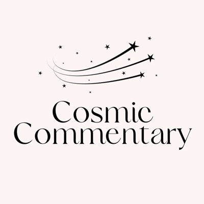 Cosmic Commentary