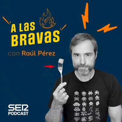 A las bravas:SER Podcast