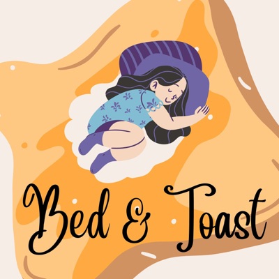 Bed and Toast