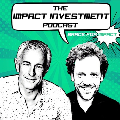 The Impact Investment Podcast