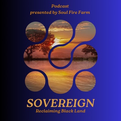 Sovereign: Reclaiming Black Land