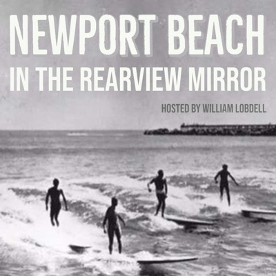 Newport Beach in the Rearview Mirror