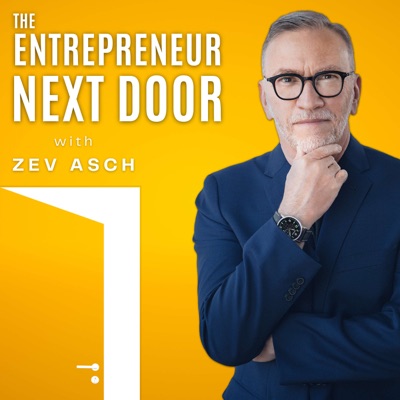 The Entrepreneur Next Door 🏡:Zev Asch
