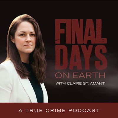 Final Days On Earth with Claire St. Amant:Claire St. Amant